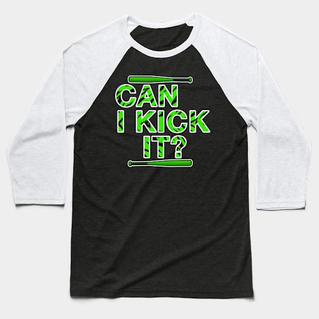 Can I Kick It with baseball paddle Baseball T-Shirt by mo_allashram